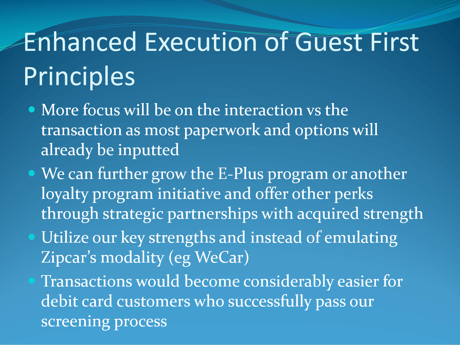 Powerpoint slide from Enterprise Holdings' subscription model by Bilal Qizilbash showcasing the guest experience principles in text.